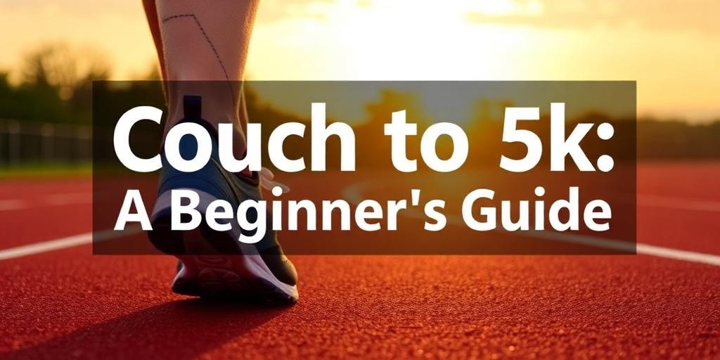 The Couch to 5k Running Program: A Beginner's Guide